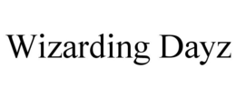 WIZARDING DAYZ trademark