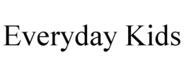 EVERYDAY KIDS trademark