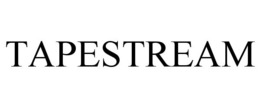 TAPESTREAM trademark