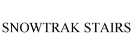SNOWTRAK STAIRS trademark