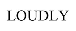 LOUDLY trademark