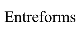 ENTREFORMS trademark