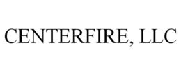 CENTERFIRE, LLC trademark