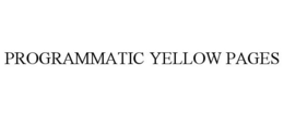 PROGRAMMATIC YELLOW PAGES trademark