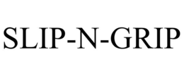SLIP-N-GRIP trademark