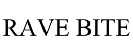 RAVE BITE trademark