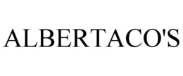 ALBERTACO'S trademark