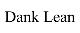 DANK LEAN trademark