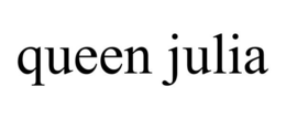 QUEEN JULIA trademark