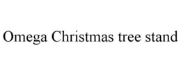 OMEGA CHRISTMAS TREE STAND trademark