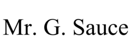 MR. G. SAUCE trademark