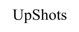 UPSHOTS trademark