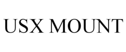 USX MOUNT trademark