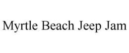 MYRTLE BEACH JEEP JAM trademark