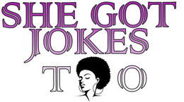 SHE GOT JOKES TOO trademark