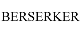 BERSERKER trademark