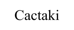 CACTAKI trademark