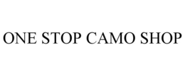 ONE STOP CAMO SHOP trademark