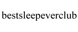 BESTSLEEPEVERCLUB trademark