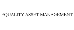 EQUALITY ASSET MANAGEMENT trademark