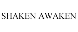 SHAKEN AWAKEN trademark