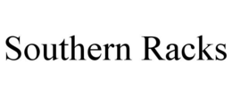 SOUTHERN RACKS trademark