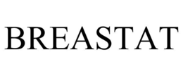BREASTAT trademark