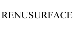 RENUSURFACE trademark