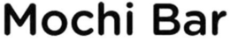 MOCHI BAR trademark