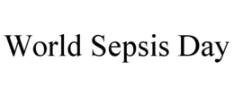 WORLD SEPSIS DAY trademark