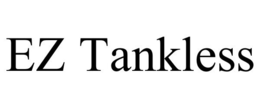 EZ TANKLESS trademark