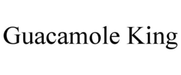GUACAMOLE KING trademark