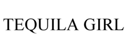 TEQUILA GIRL trademark