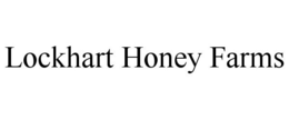 LOCKHART HONEY FARMS trademark