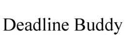 DEADLINE BUDDY trademark