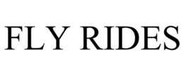FLY RIDES trademark