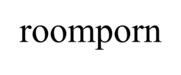 ROOMPORN trademark