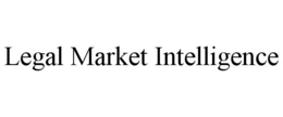 LEGAL MARKET INTELLIGENCE trademark