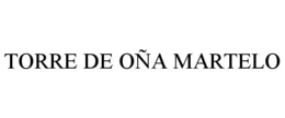 TORRE DE OÑA MARTELO trademark