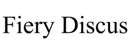 FIERY DISCUS trademark