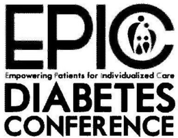 EPIC EMPOWERING PATIENTS FOR INDIVIDUALIZED CARE DIABETES CONFERENCE trademark