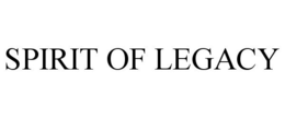SPIRIT OF LEGACY trademark