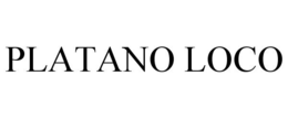PLATANO LOCO trademark