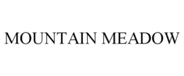 MOUNTAIN MEADOW trademark