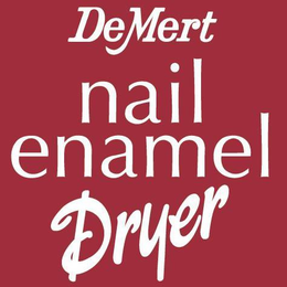 DEMERT NAIL ENAMEL DRYER trademark