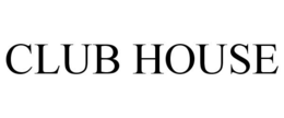 CLUB HOUSE trademark