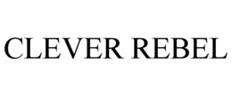 CLEVER REBEL trademark