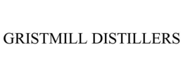 GRISTMILL DISTILLERS trademark