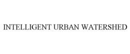 INTELLIGENT URBAN WATERSHED trademark