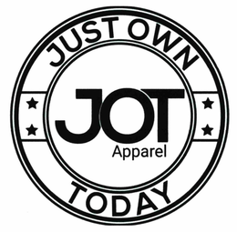 JUST OWN TODAY JOT APPAREL trademark